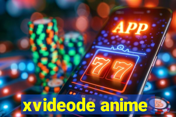 xvideode anime